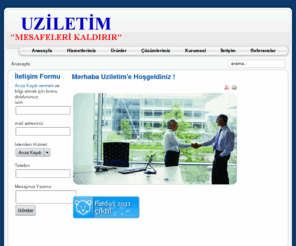 uziletim.com: Merhaba Uziletim'e Hoşgeldiniz !
Uziletim olarak bizler satış önceci ve sonrasında danışmanlık, hizmet ve servis politikamız ile komple çözüm önerileri hazırlamayı, sunmayı böylece zamanla yarışan kişi ve kuruluşların üzerindeki gereksiz yükü hafifletmeyi amaç edindik.