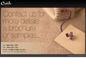 cordelle-uk.com: Cordelle - Soft Tagging for brand enhancement - Home
Cordelle makes it possible for you to tag your garments with a touch of style and distinction. Cordelle is quickly and easily applied. Secure and visually impressive, it is the ideal solution when quality and brand enhancement are paramount.