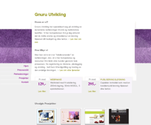 gnuru.net: Hjem-Morpheus-Gnuru Utvikling
Dynamisk weblsning som gjr det mulig og oppdatere innhold og design via et enkelt grensesnitt.