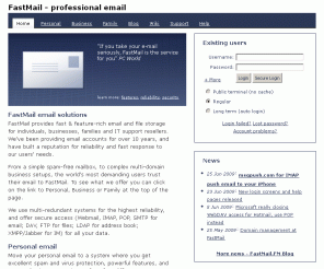 mailas.com: FastMail - reliable email hosting services (IMAP, POP, SMTP, Web)
Fast and secure email hosting services. Reliable SMTP, IMAP, POP and web access. SSL available. Personal, business and family options. Free and paid accounts.