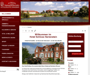 hotel-schloss-herrenstein.de: Hotel Schloss Herrenstein | Romantik | Wellness | Entspannung | Startseite
Urlaub für Genießer im 4-Sterne-Hotel, Schorfheide in Brandenburg, nahe Berlin: Kulinarisches, Wellness, Reit-Hof, Tennis-Plätze – auch für Tagesgäste