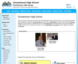 cinnaminsonhighschool.org: Cinnaminson High School
Cinnaminson High School is a high school website for Cinnaminson alumni. Cinnaminson High provides school news, reunion and graduation information, alumni listings and more for former students and faculty of Cinnaminson HS in Cinnaminson, New Jersey