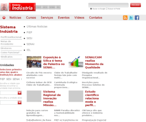 fiepb.org.br: ::Portal SENAI - Serviço Nacional de Aprendizagem Industrial
O SENAI é hoje um dos mais importantes pólos nacionais de geração e difusão de conhecimento aplicado ao desenvolvimento industrial. Apóia 28 áreas industriais por meio da formação de recursos humanos e da prestação de serviços de laboratório, pesquisa aplicada e informação tecnológica.