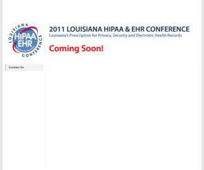 lahipaaconference.com: 2010 Louisiana HIPAA & EHR Conference - Home
2010 LA HIPAA & EHR Conference