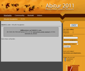 abi2011.com: Abi2011.com - Community der Heimschule Lender und des Seminars St. Pirmin - Aktuelle Neuigkeiten
Die Seite des Abiturjahrgangs 2011 der Heimschule Lender - Abi2011.com - Community der Heimschule Lender und des Seminars St. Pirmin - Aktuelle Neuigkeiten