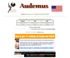 audemus.com: The Audemus Group, WE DARE innovate the WWWeb
Innovative commercial web applications by The Audemus Group. Visit our Agora Select specialty gift shopping online mall and the Agoraweb specialty and gift shopping directory.