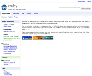 xruby.com: xruby -
 
 
 Ruby to Java bytecode compiler - Google Project Hosting
