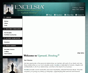 excelsia.com: Excelsia - Investment Advisors in Savannah, GA - Investment Management, Private Banking, Account Aggregation
Excelsia Investment Advisors in Savannah, GA serving clients in the southeast United States and nationwide. We specialize in Investment Management, Private Banking, and Account Aggregation.