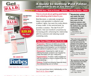 getpaidsystem.com: Get Paid is a book by lawyer and collection and creditors' rights specialist Bob Bernstein, to increase business profits.
Get Paid is a book by lawyer and collection and creditors' rights specialist Bob Bernstein, to increase business profits.