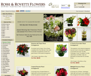 rossirovetti.net: San Francisco Florist with the Fastest Same Day Delivery! (415) 397-5311 Florist, San Francisco Since 1900
San Francisco Florist Rossi & Rovetti Flowers Delivery Same Day