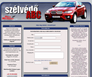 szelvedoabc.hu: Szélvédő ABC - szélvédőjavítás, szélvédőcsere, gravírozás
Szélvédő javítás: a szélvédőn keletkezett sérülések, repedések, kőfelverődések gyors, szakszerű javítása minőségi anyagokkal, szükéség esetén szélvédőcsere, valamint szélvédő gravírozás.