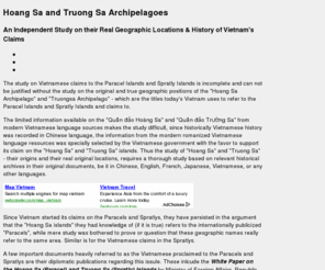 hoang-sa.com: Truong Sa and Hoang Sa Archipelagos - geographic locations and history 
of Vietnam's claims
A study on geographical location and Vietnamese claims of Hoang Sa and Truong Sa Archipelagos.