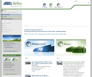 abel-retec.de: Regenerative Techniken - Photovoltaik und Biogasanlagen von ABEL ReTec
Kompetenter Ansprechpartner für Beratung, Projektierung und Umsetzung von Photovoltaik- und Biogasanlagen - ABEL ReTec GmbH & Co. KG