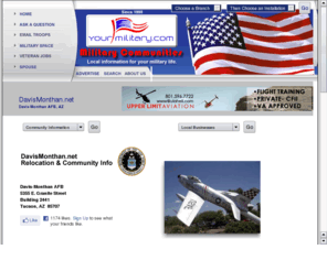 davismonthan.net: DavisMonthan.net - The Fastest Growing Military Directory on the Web!
Local community information to help make military relocation easy! Many local businesses advertise their services.