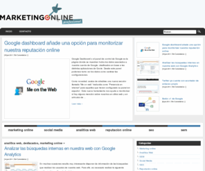 marketingonlineprofesional.com: Marketing Online, Posicionamiento SEO, SEM, Analítica web, Social Media
Información sobre marketing online, posicionamiento web SEO, SEM y Google Adwords, Analítica web y Google Analytics, Social media y redes sociales como Facebook y Twitter.