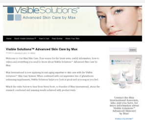 ourmaxskincare.com: Visible Solutions™ Advanced Skin Care by Max | The One Minute Wonder
