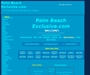 palmbeachexclusive.com: Palm Beach Exclusive.com - The Best & Largest Website Coverage in the Palm Beaches
Palm Beach Exclusive - The Best & Largest Website Coverage in the Palm Beaches 