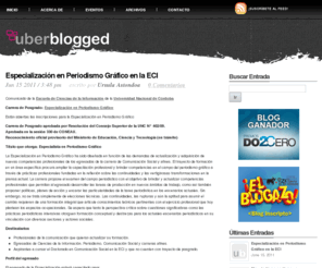 uberblogged.com: Uberblogged | Comunicacion, Nuevos Medios, Social Media, Comunidades Online, Mobile Web
Blog de tendencias y noticias sobre nuevos medios, social media, redes sociales, comunicacion digital, cibercultura y otros entuertos mediaticos de los tiempos que corren.