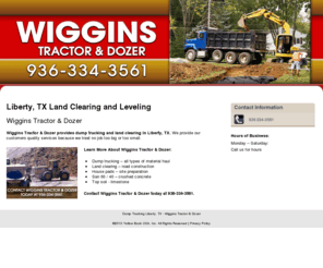 wigginstractordozer.com: Dump Trucking Liberty, TX - Wiggins Tractor & Dozer
Wiggins Tractor & Dozer provides Land Clearing and Leveling to Liberty, TX. Call us now at 936-334-3561 for reliable land clearing services.