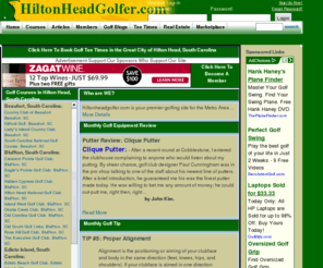 hiltonheadgolfer.com: the best online golf resource in
Local Golf in : Find  golf courses,  tee times,  course reviews,  golf equipment locations and reviews,  golf real estate and all the latest  golf news.