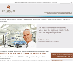 regenic-procedures.com: Klinik in Heidelberg - ethianum-klinik-heidelberg.de
 Klinik in Heidelberg für Plastische Chirurgie, Plastisch-Rekonstruktive Chirurgie und Ästhetische Chirurgie, Handchirurgie und Präventive Medizin (Prävention). Medizinisches Kompetenzzentrum von Prof. Dr. Günter Germann. Für Behandlung auf höchstem Niveau.