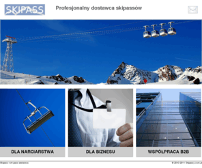 skipassy.com.pl: SKIPASSY.com.pl - skipass i ski-pass do kupienia
Praktyczne skipassy do kupenia w naszym serwsie. Również zamówienia hurtowe.