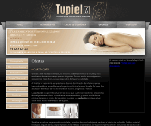 estetica-tupiel.es: Cavitación, fotodepilación y estética Alcobendas TuPiel
Empresa situada en Alcobendas Madrid, dedicada a la Cavitación, estética, tratamientos faciales, corporales, fotodepilación y fototerapias.