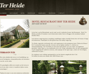 hostellerieterheide.be: Restaurant Hotel Ter Heide
Aan de rand van de bossen van Lembeke ligt Hostellerie Ter Heide. Ontspannen tafelen en toch slechts een 20-tal minuutjes verwijderd van Brugge, ...