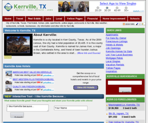 kerrcounty.com: Kerrville, Texas (TX) Hotels, Yellow Pages, Homes, Weather, Apartments, Jobs, and more
City of Kerrville, Texas. Find hotels, homes, jobs, apartments, yellow pages, and events in Kerrville. Also weather, restaurants, schools, businesses, city information and other info for Kerrville.