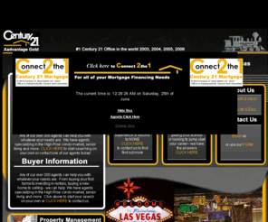 aadvantagegold.com: Century 21 Aadvantage Gold and Century 21 Express Las Vegas including Henderson, Summerlin, North Las Vegas, The Strip, Downtown, Boulder City, Lake Las Vegas, Anthem, Sun City, Mountain's Edge, Spring Valley, Paradise and more for Single Family Homes, Condos, Hi and High Rise, Duplex, Triplex, Fourplex, Apartments, Investment Property, Land, Commercial, Property Management and More
Las Vegas Real Estate Century 21 Aadvantage Gold and Century 21 Express, resale, new homes, commercial real estate, business opportunity, property management, timeshare resale