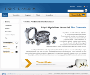 finndiamonds.fi: Finn Diamonds -timanttihaku - löydä täydellinen timantti
Finn Diamonds helps you to find your perfect diamond