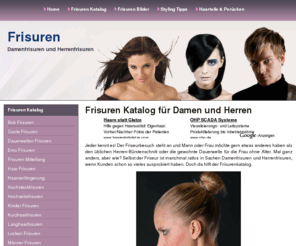 frisuren-katalog.com: Frisuren Katalog für Damenfrisuren und Herrenfrisuren
Frisuren Katalog für eine neue Herren- oder Damenfrisur. Tipps zum Styling und mehr.