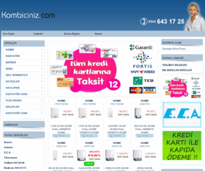 kombiciniz.com: Doğalgaz Malzemecisi  / Ucuz Kombi /  En İyi Kombi
Kombi, Radyatör, Havlupan, Şofben, Tüm marka ısıtma ve soğutma sistemleri... 