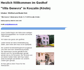 villagenevra.de: Villa Genevra
Praesentation des Hotels oder der Pension in Koszalin (Koeslin) in Polen