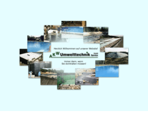 akw-umwelttechnik.com: AKW Umwelttechnik GmbH
Beratung, Planung und Ausführung von Grundwasser und Bodenschutz nach WHG § 19, Wasserbau und Ingenieurbau