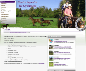 centre-equestre-haute-savoie.com: Les Cyclamens - Accueil - les Cyclamens, Brunier Pascal, élevage de chevaux, élevage de poney, étalon, Hery sur Alby, Annecy, vente de chevaux, 74, Savoie, centre équestre, chevaux, poney, cavaliers, randonnée équestre, équitation, stage, galop, école déquitation, pension, compétition, CSO,
les Cyclamens, Brunier Pascal, élevage de chevaux, élevage de poney, étalon, Hery sur Alby, Annecy, vente de chevaux, 74, Savoie, centre équestre, chevaux, poney, cavaliers, randonnée équestre, équitation, stage, galop, école déquitation, pension, compétition, CSO, - Accueil