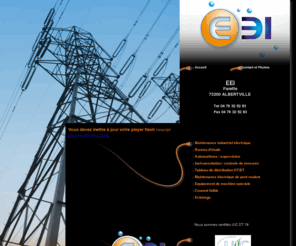 eei-73.com: Electricité générale et industrielle - EEI 73
Electricité générale et industrielle - EEI 73 - HT / BT, courants faible, automatisme, supervison et maintenance industrielle