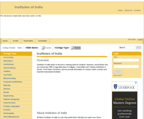 institutesofindia.com: Colleges in Kerala | Kerala Colleges | Universities | Higher Education in Kerala | Educational Institutes in Kerala-Institutes of India
Institutes of India has a huge data base of colleges, Universities and Training Institutions in Kerala, Tamil Nadu, Karnataka. instituteofindia.com provides the list of colleges in kerala. Find your Best Colleges in kerala, get to know about higher education in kerala,engineering colleges,post graduate diploma courses,management institutes,medical dental colleges,diploma courses,Colleges in Tamil Nadu,Colleges in Karnataka.