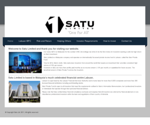 satultd.com: Satu Ltd - Wealth through investment
Our name SATU is Malaysian for the number ONE. Accordingly we strive to be the first choice for investors seeking a safe but high return on their investment.