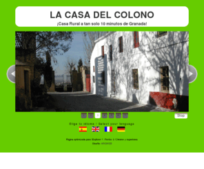 lacasadelcolono.com: La Casa del Colono. Casa Rural a tan sólo 10 minutos de Granada
La Casa del Colono. Casa rural en Otura, a solo 10 minutos de Granada.