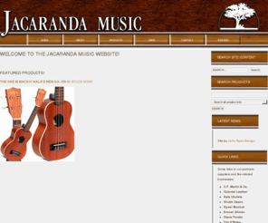 jacarandamusic.com.au: Home Homepage
JACARANDA MUSIC WHOLESALE DISTRIBUTORS OF MUSIC PRODUCTS. Jacaranda Music is a South Australian-based company specializing in the wholesale distribution of fretted musical instruments and associated products.