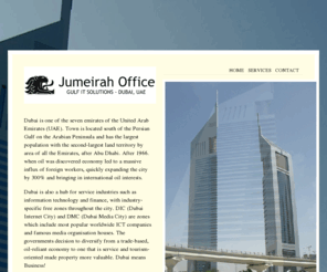 jumeirahoffice.com: Jumeirah Office Dubai - Gulf IT Server Virtualization, Cloud Computing, Web Design Dubai and Hosting Services, SEO
Jumeirah Office, leading service provider for web design, web hosting, search engine optimization. Also specializes in cloud computing, virtualization and network infrastructure