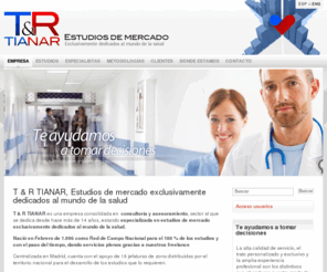 tianar.com: T & R TIANAR SL: Estudios de mercado exclusivamente dedicados al servicio de la salud  - Nombre de la empresa
T & R TIANAR SL: Estudios de mercado exclusivamente dedicados al servicio de la salud 