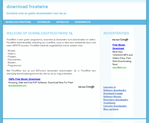 downloadfrostwire.nl: Download FrostWire.nl! Download FrostWire gratis
DownloadFrostwire.nl - Download FrostWire en begin met downloaden! Ook informatie en screenshots over FrostWire