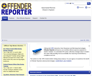 offenderreporter.com: Offender Reporter - Automated IVR >  Home
Offender Reporter - Automated IVR allowing Offenders to Check In Remotely with their Parole Officers