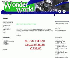 wonderworld.it: WonderWorld vendita videogiochi multipiattaforma - Vendita online videogames per PC, PlayStation 2, Game Cube, X-Box.
WonderWorld vendita videogiochi multipiattaforma - Vendita online videogames per PC, PlayStation 2, Game Cube, X-Box. 