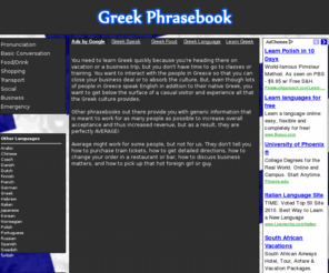 greekphrasebook.info: Greek Phrasebook | Important words and Phrases in Greek
A phrasebook providing detailed phrases and sentences for real-world scenarios in the Greek Language.