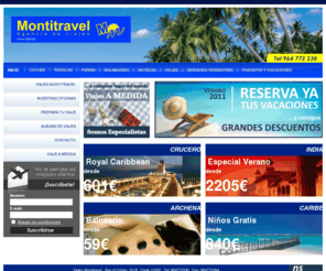 viajesmontitravel.com: Viajes Montitravel
Somos la agencia de viajes de Onda con más años de experiencia. Un equipo joven, especializado en el trato y atención personalizada al cliente.