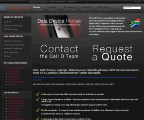 cellulardynamics.co.za: Cell Phone Hire | Mobile Phone Hire | Hired Simcards | Cellular Dynamics
iPhone 4, laptop rentals, cell phone hire,  & other technology rentals.  With 15 years of experience as South Africa’s preferred provider of short-term communications solutions, Cellular Dynamics knows how to be of service.