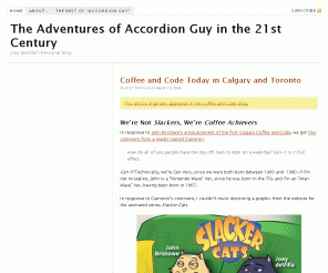 joeydevilla.com: The Adventures of Accordion Guy in the 21st Century — Joey deVilla's Personal Blog
Joey deVilla's Personal Blog